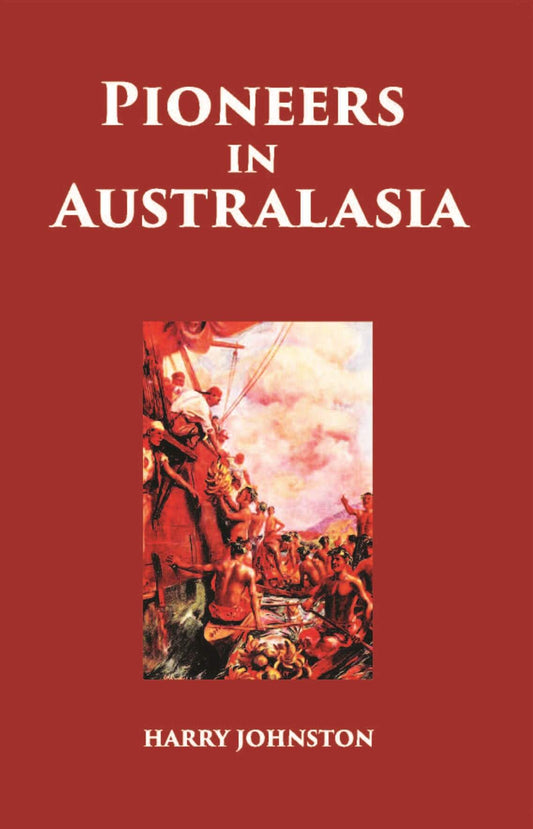 Pioneers In Australasia - Gyan Books 