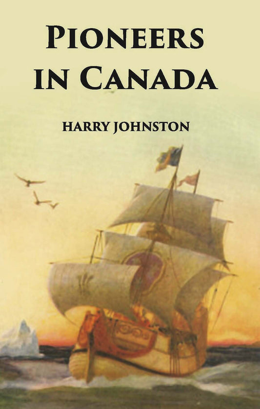 Pioneers In Canada - Gyan Books 