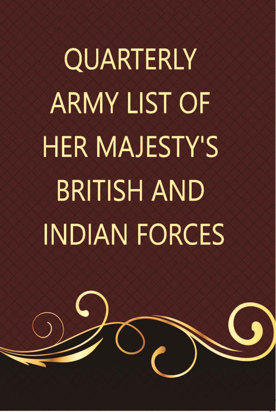 The Quarterly Army List Of Her Majesty’S British And Indian Forces - Gyan Books  Grab2Buy Gyan Books Grab2Buy