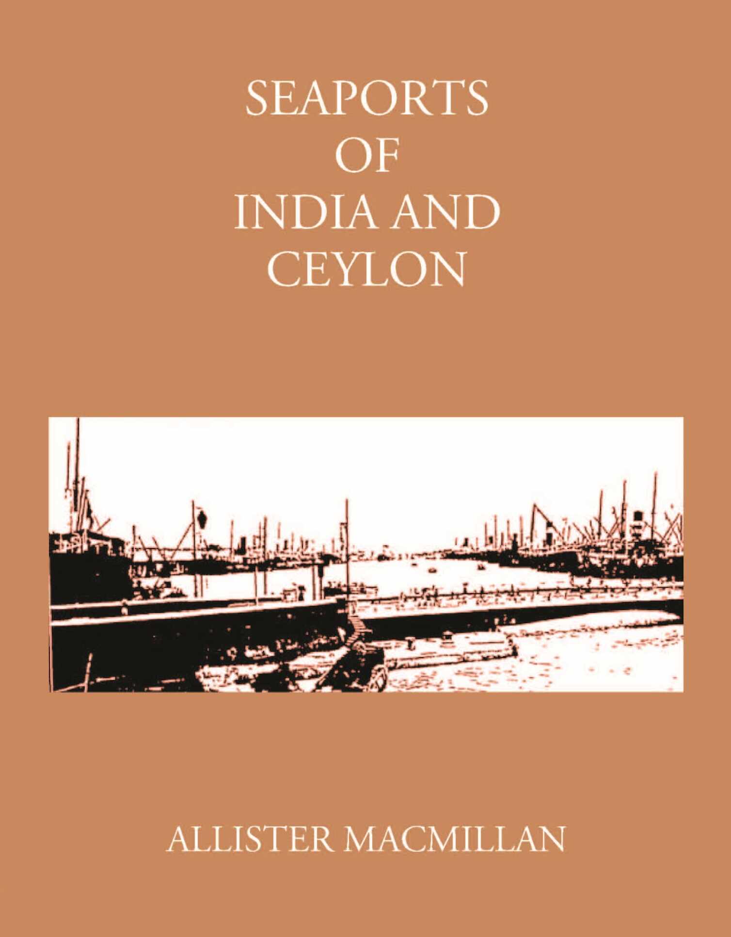 Seaports Of India And Ceylon - Gyan Books