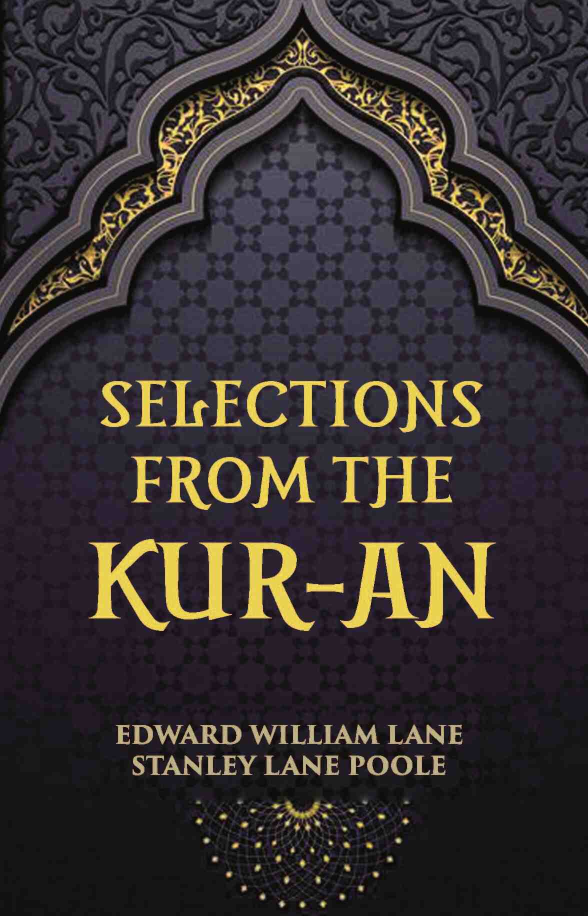 Selections From The Kur-An - Gyan Books 