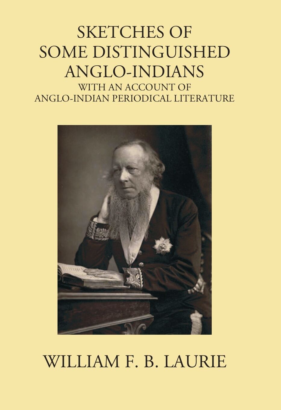 Sketches Of Some Distinguished Anglo-Indians: Including Lord Macaulay's Great Minute On Education In India - Gyan Books 