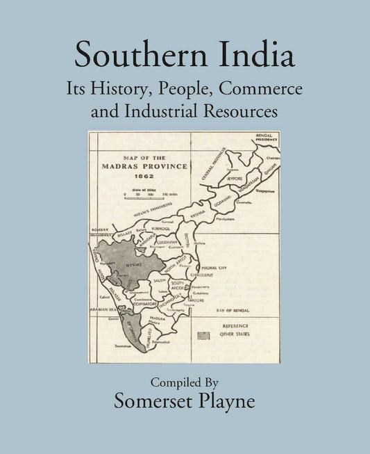 Southern India Its History, People, Commerce, And Industrial Resources - Gyan Books 