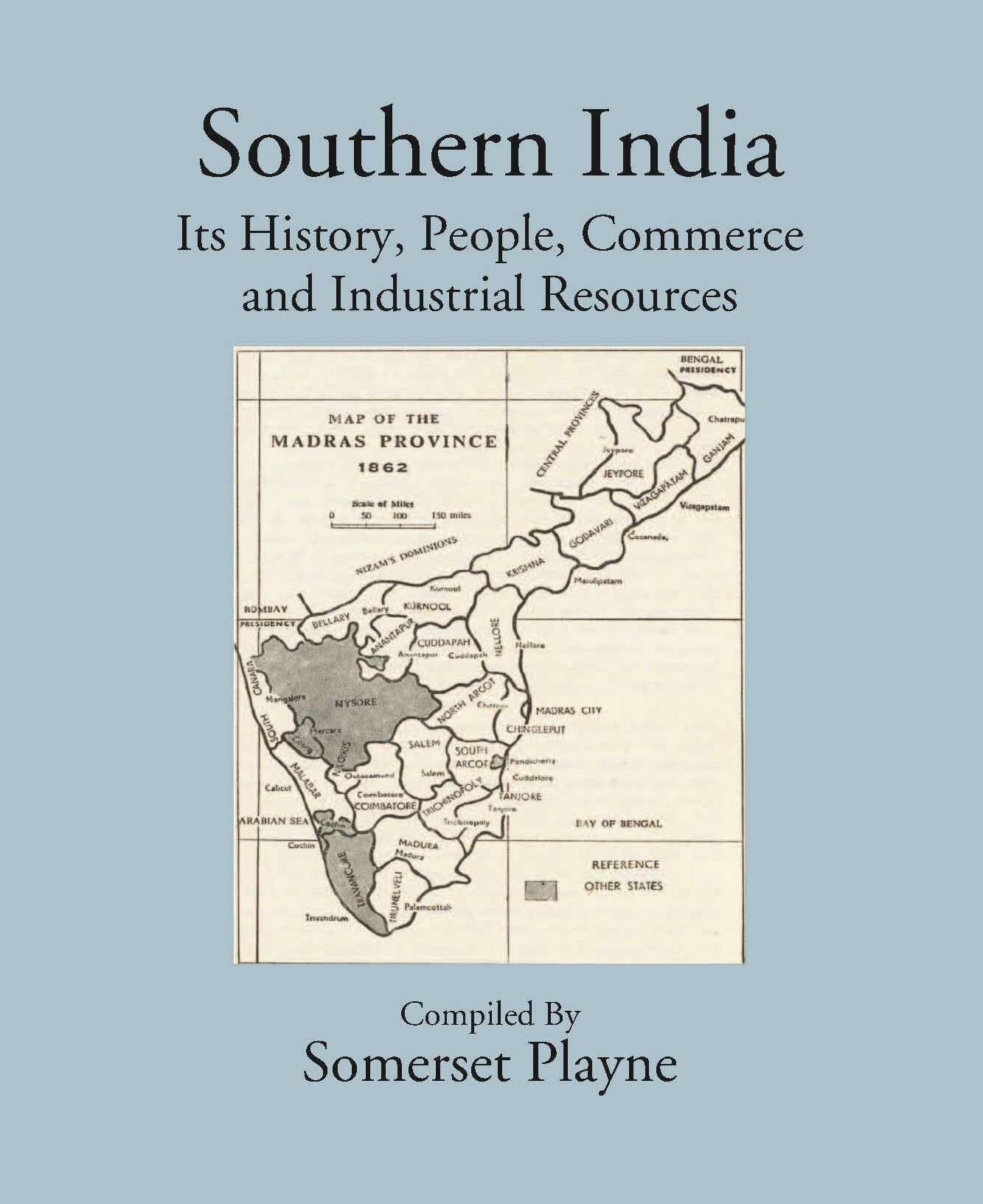Southern India Its History, People, Commerce, And Industrial Resources - Gyan Books 