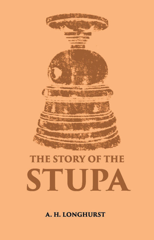 The Story Of The Stupa - Gyan Books