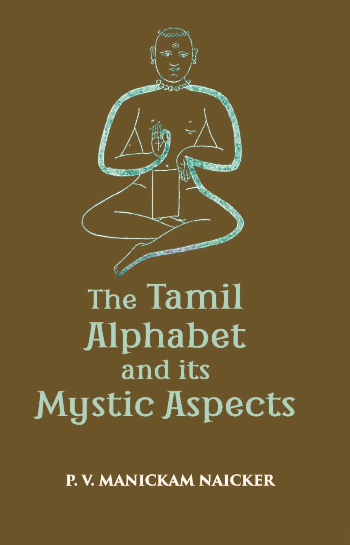 The Tamil Alphabetand Its Mystic Aspect - Gyan Books 