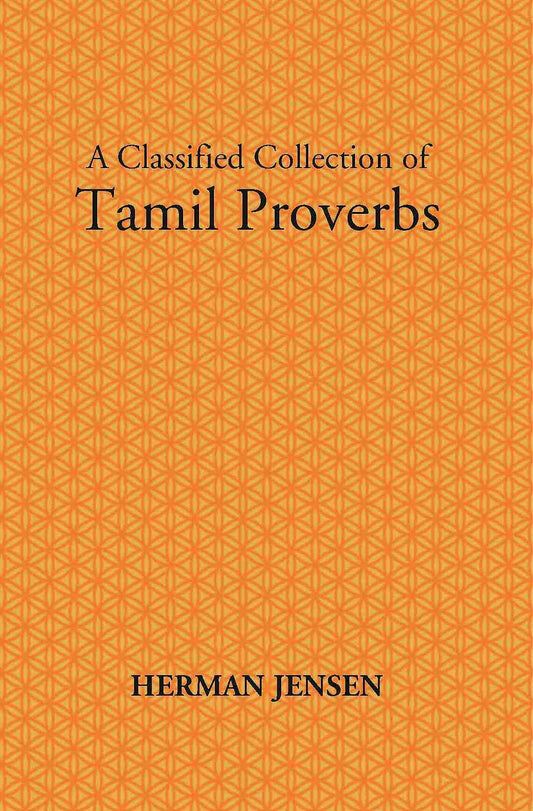 Tamil Proverbs With Their English Translation: Containing Upwards Of Six Thousand Proverbs - Gyan Books 
