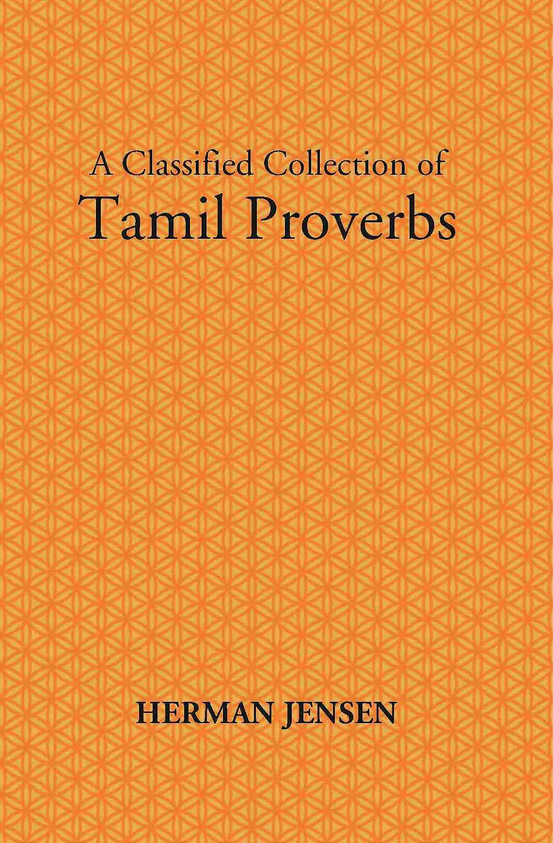 Tamil Proverbs With Their English Translation: Containing Upwards Of Six Thousand Proverbs - Gyan Books 