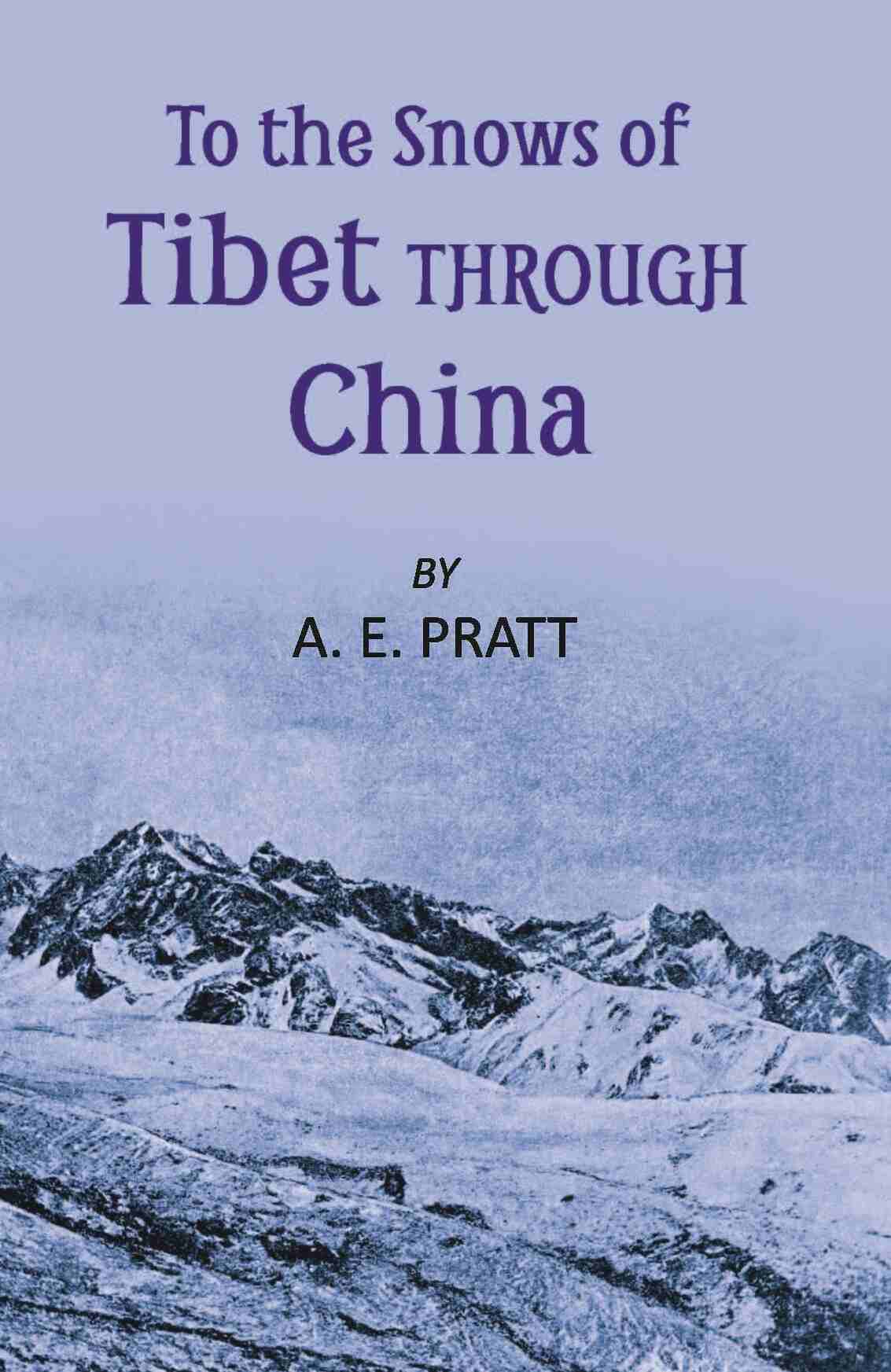 To The Snows Of Tibet Through China - Gyan Books  Grab2Buy Gyan Books Grab2Buy