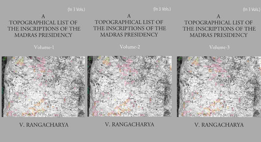 A Topographical List Of The Inscriptions Of The Madras Presidency 3 Vols. Set - Gyan Books 