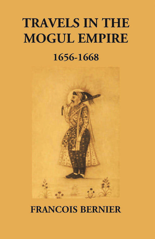 Travels In The Mogul Empire 1656-1668 - Gyan Books  Grab2Buy Gyan Books Grab2Buy