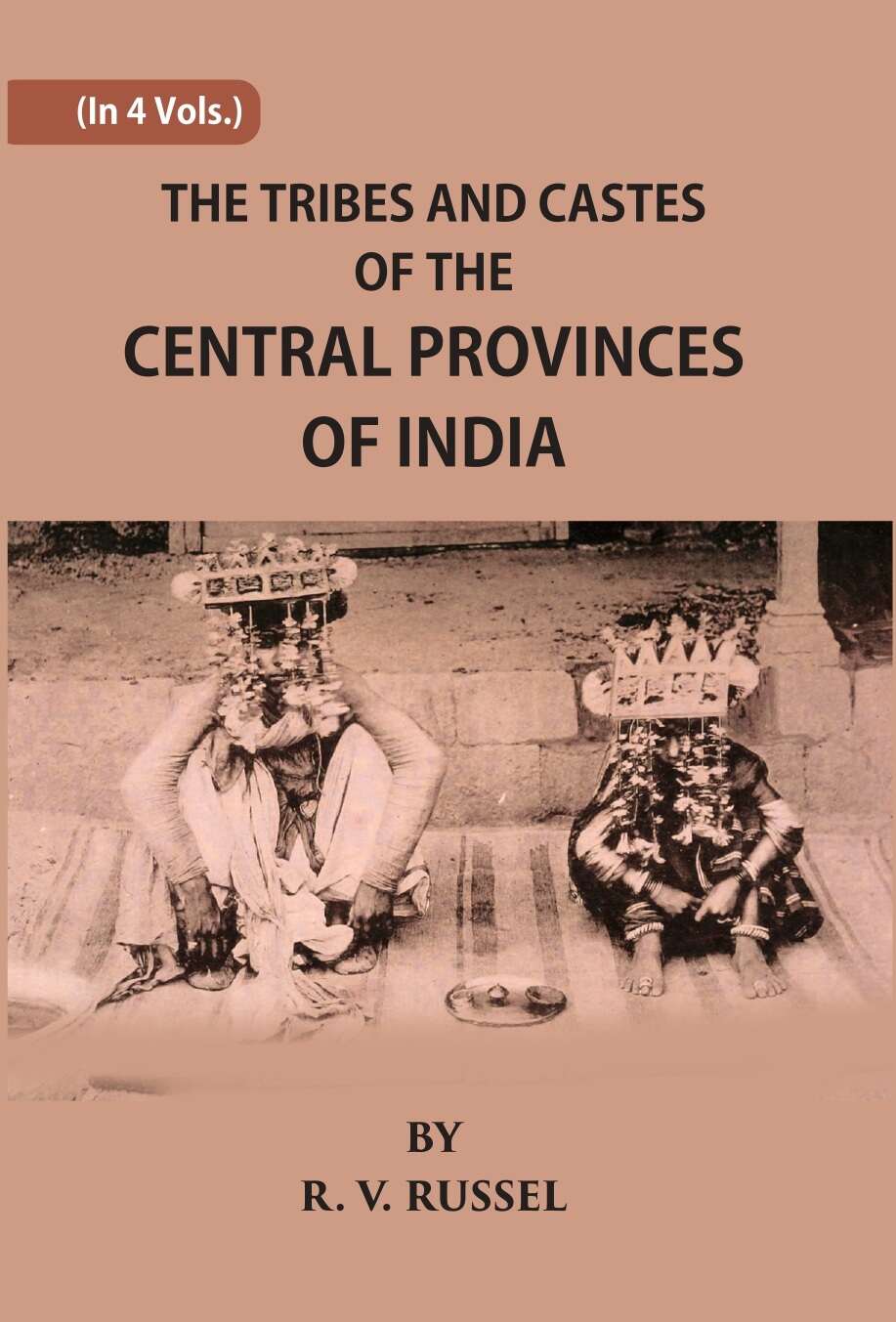 The Tribes And Castes Of The Central Provinces Of India 4 Vols. Set - Gyan Books  Grab2Buy Gyan Books Grab2Buy