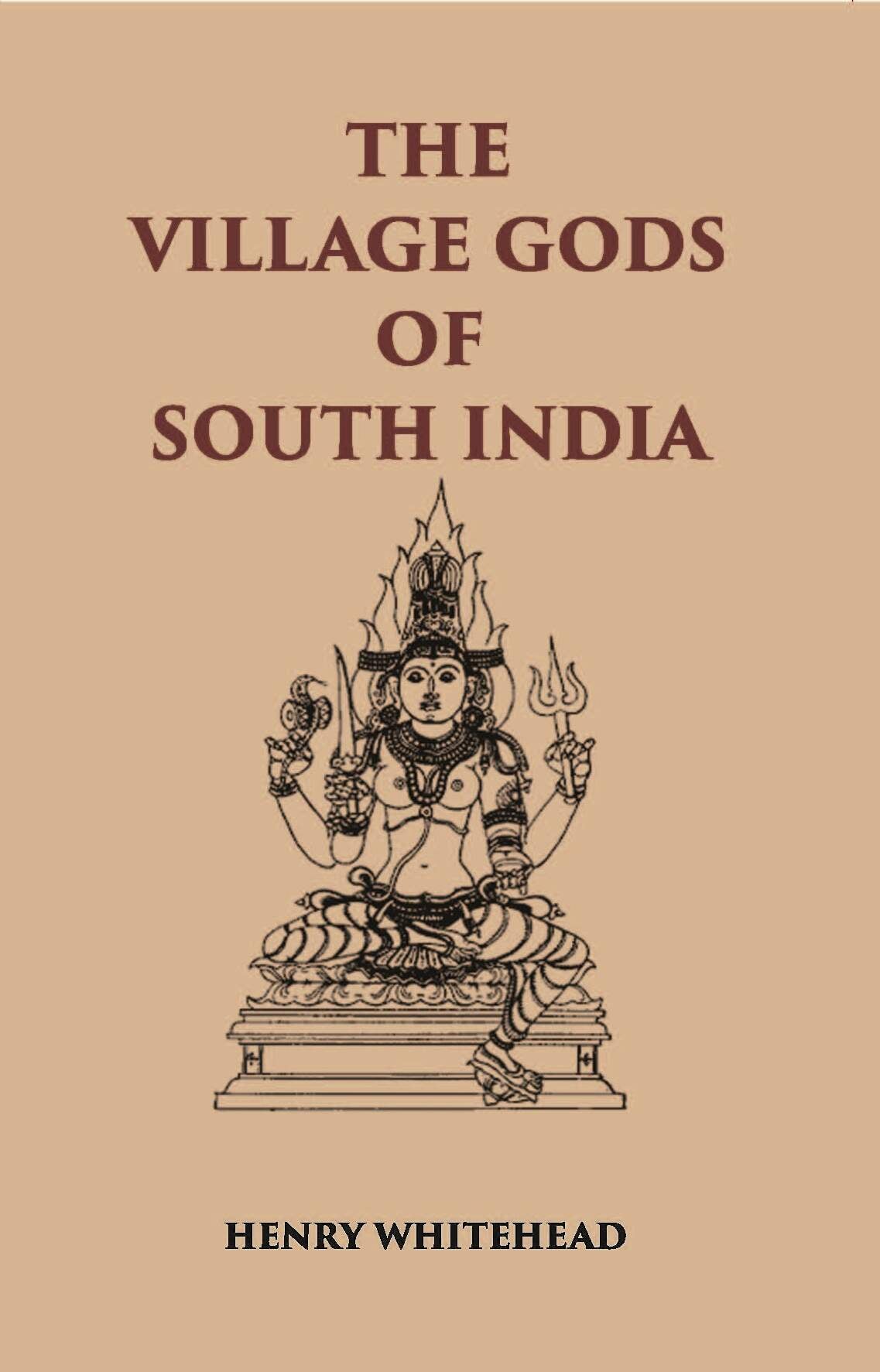 The Village Gods Of South India - Gyan Books  Grab2Buy Gyan Books Grab2Buy