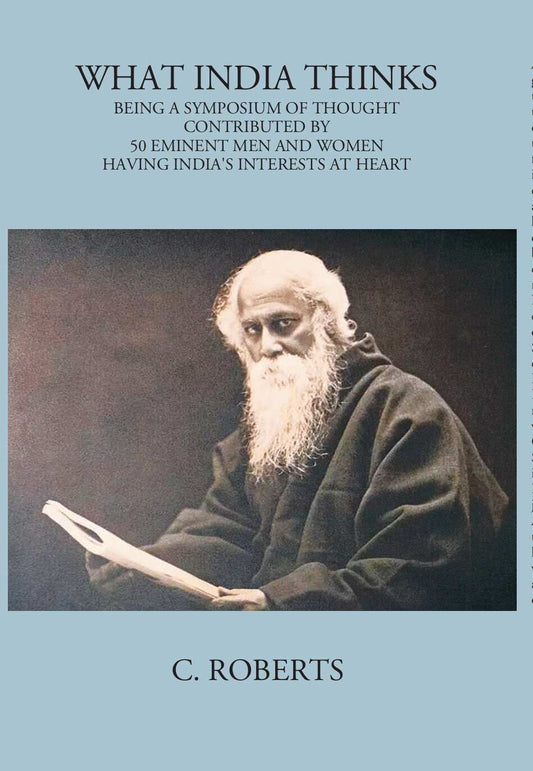 What India Thinks: Being A Symposium Of Thought, Contributed In 1939, By 50 Eminent Women And Men Having India’S Interests At Heart - Gyan Books 