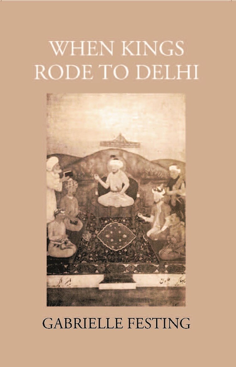When Kings Rode To Delhi - Gyan Books  Grab2Buy Gyan Books Grab2Buy
