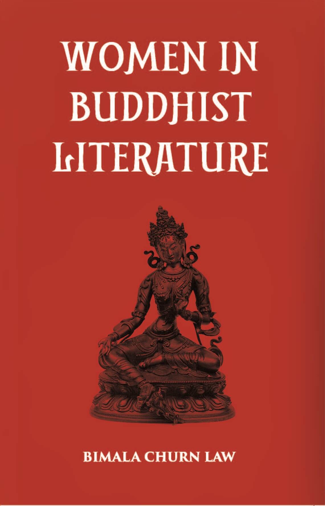 Women In Buddhist Literature - Gyan Books 