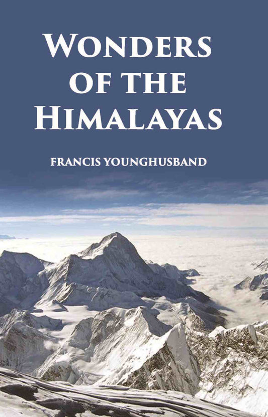 Wonders Of The Himalayas - Gyan Books 