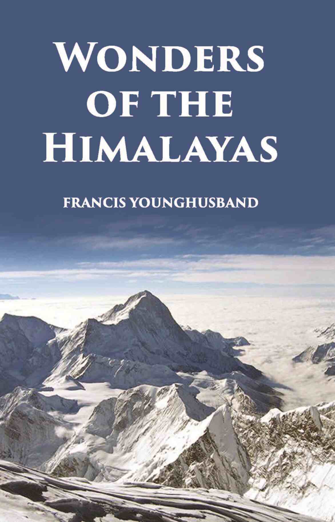 Wonders Of The Himalayas - Gyan Books 