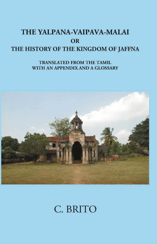 The Yalpana-Vaipava-Malai Or The History Of The Kingdomof Jaffna - Gyan Books  Grab2Buy Gyan Books Grab2Buy
