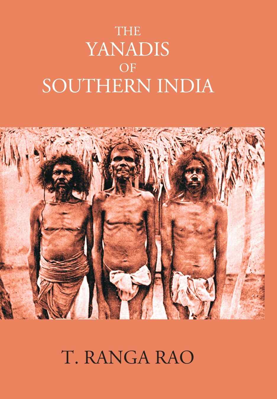 The Yanadis Of Southern India - Gyan Books - Swadesiicart