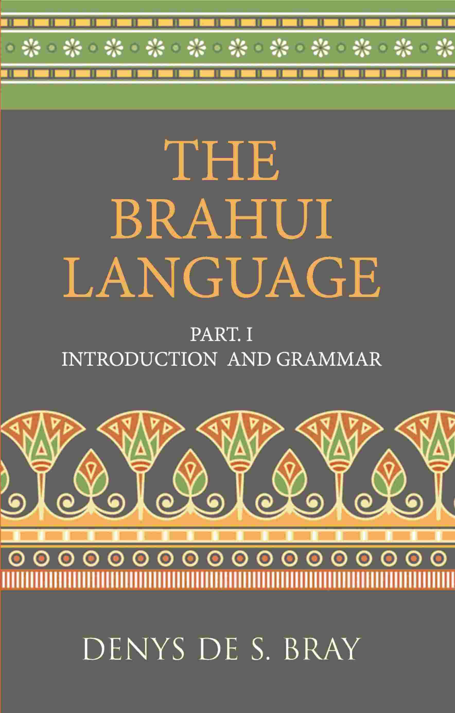 Brauhi Introduction and Grammar - Gyan Books 