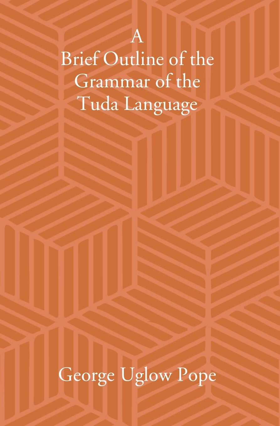 A Brief Outline Of The Grammar Of The Tuda Language - Gyan Books  Grab2Buy Gyan Books Grab2Buy