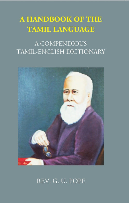 A Handbook Of The Tamil Language: A Compendious Tamil English Dictionary - Gyan Books 