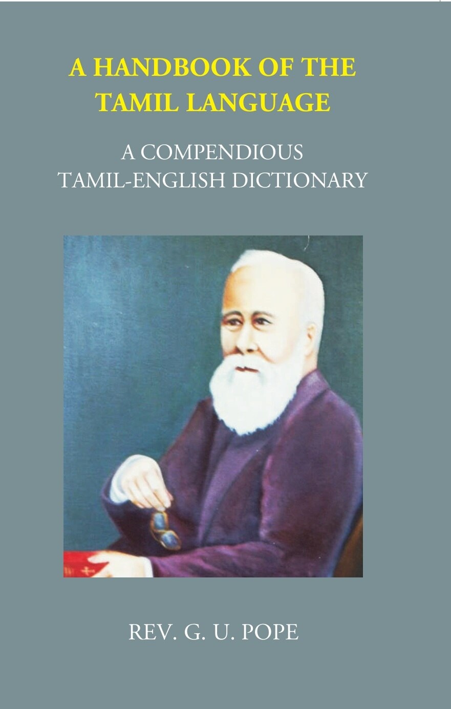 A Handbook Of The Tamil Language: A Compendious Tamil English Dictionary - Gyan Books 