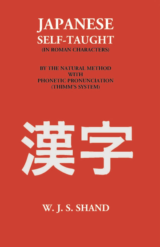 Japanese Self-Taught (Thimm’S System, In Roman Characters) - Gyan Books