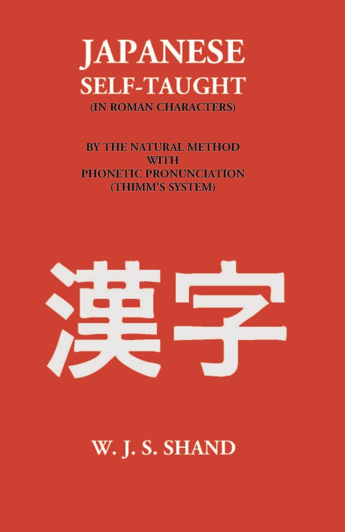 Japanese Self-Taught (Thimm’S System, In Roman Characters) - Gyan Books 