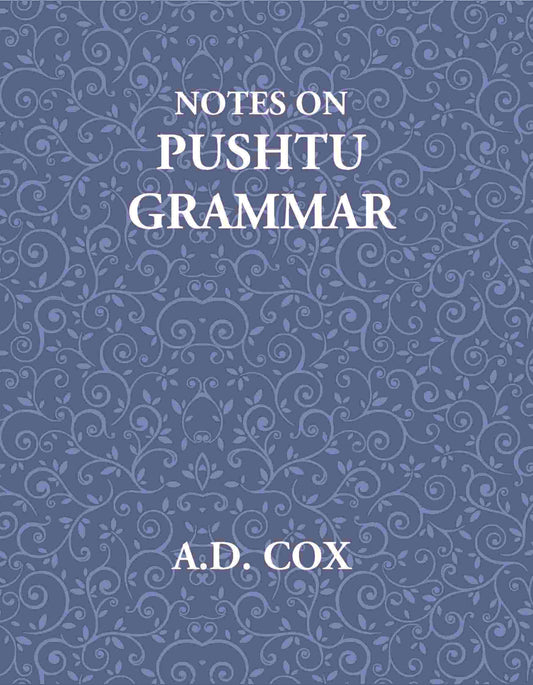 Notes On Pushtu Grammar - Gyan Books 
