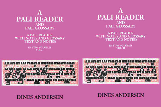 A Pali Reader And Pali Glossary: A Pali Reader With Notes And Glossary (Text And Notes) 2 Vols. Set - Gyan Books 
