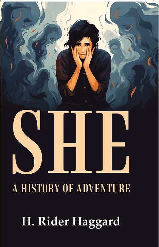 She: A History of Adventure - Gyan Books 