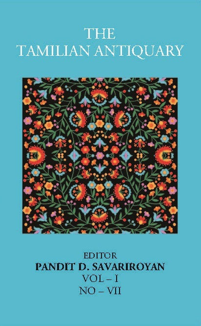 The Tamilian Antiquary Vol – I, NO – VII - Gyan Books