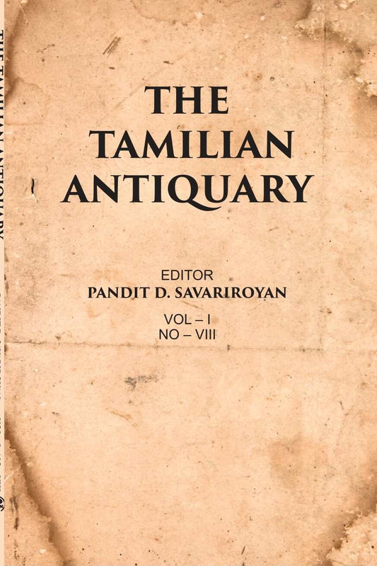 The Tamilian Antiquary Vol – I, NO – VIII - Gyan Books