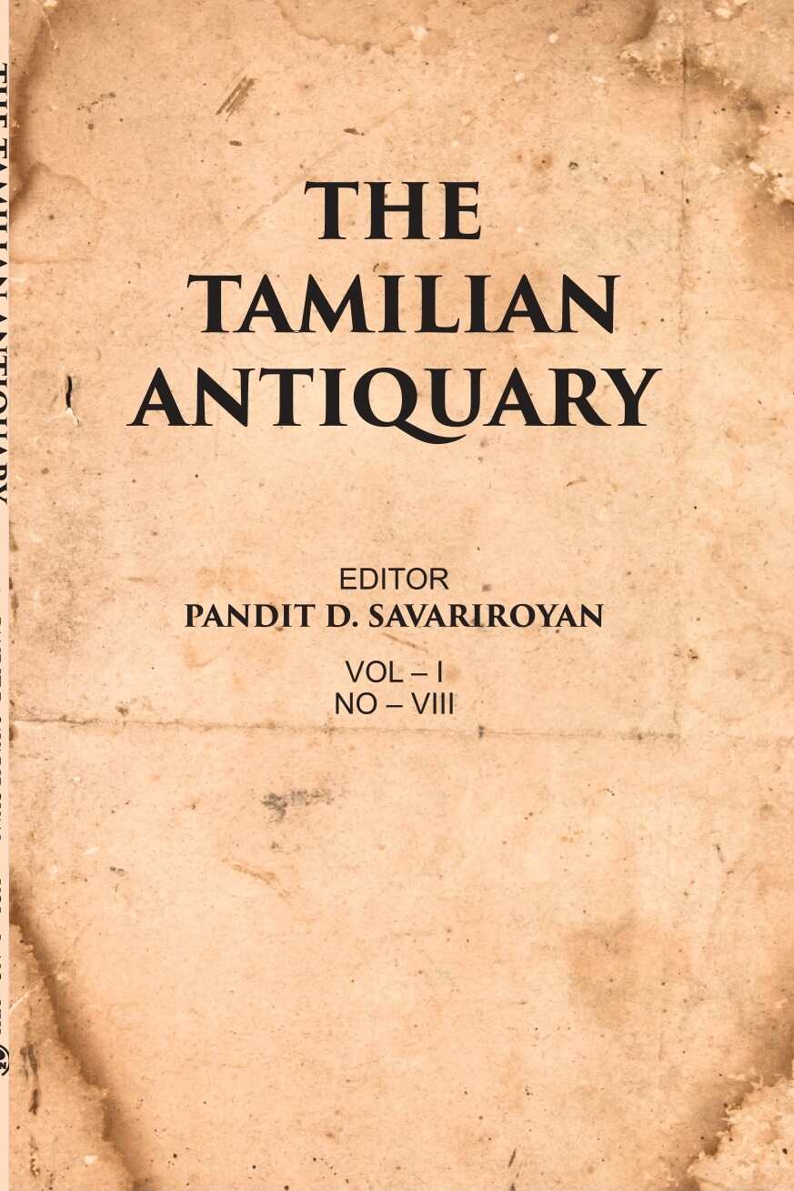 The Tamilian Antiquary Vol – I, NO – VIII - Gyan Books 