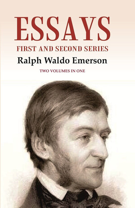 Essays: First and Second Series Two Volumes in One - Gyan Books 
