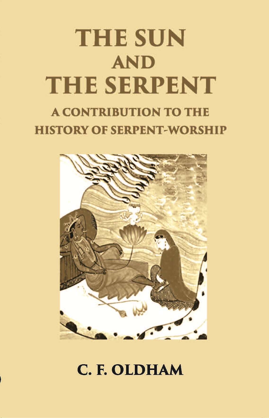 The Sun And The Serpent: A Contribution To The History Of Serpent-Worship - Gyan Books  Grab2Buy Gyan Books Grab2Buy