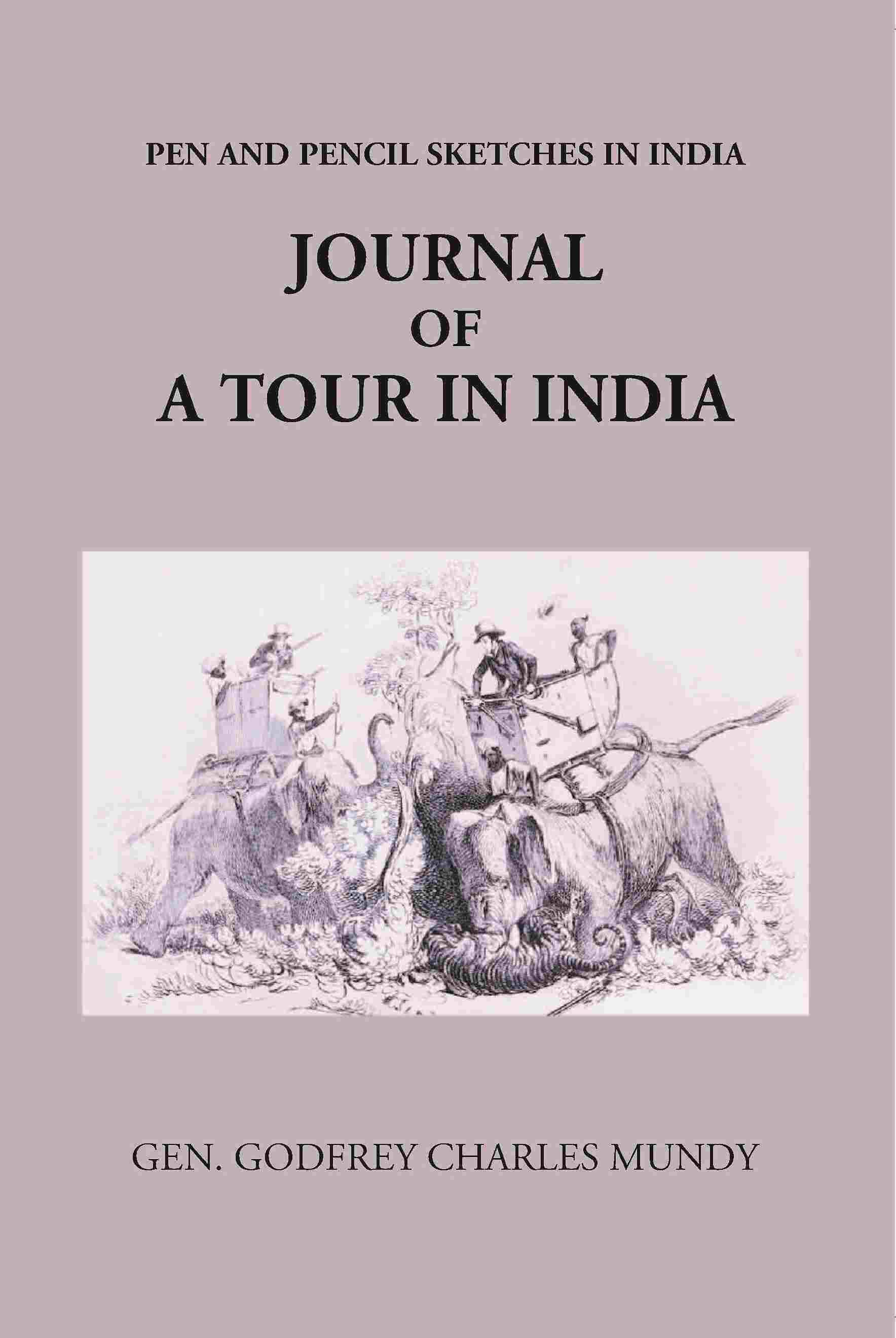 Journal Of A Tour In India - Gyan Books 