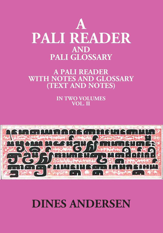 A Pali Reader And Pali Glossary: A Pali Reader With Notes And Glossary (Text And Notes) Vol. 1st - Gyan Books 