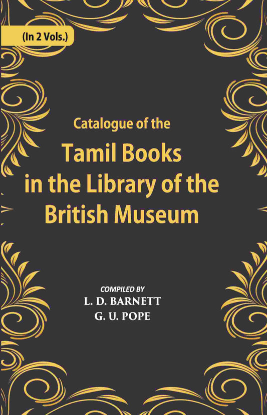 A Catalogue Of The Tamil Books In The Library Of The British Museum Vol. 1st - Gyan Books 