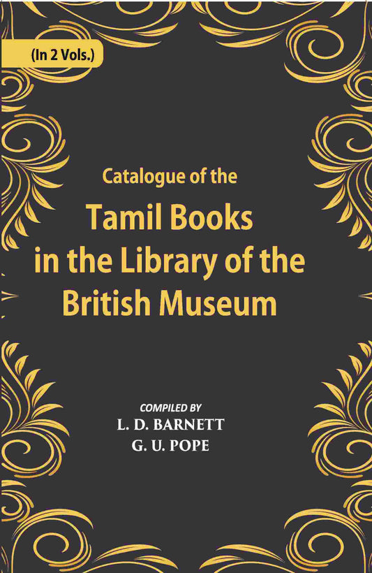 A Catalogue Of The Tamil Books In The Library Of The British Museum Vol. 2nd - Gyan Books 