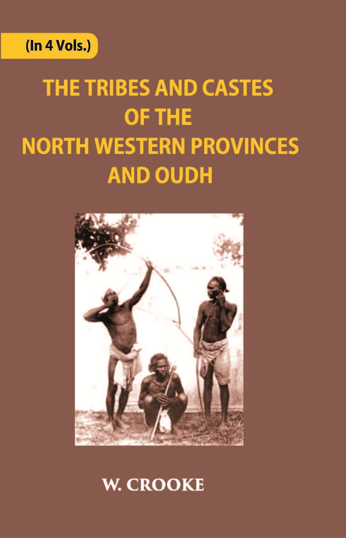 The Tribes And Castes Of The North-Western Provinces And Oudh Vol. 3rd - Gyan Books  Grab2Buy Gyan Books Grab2Buy