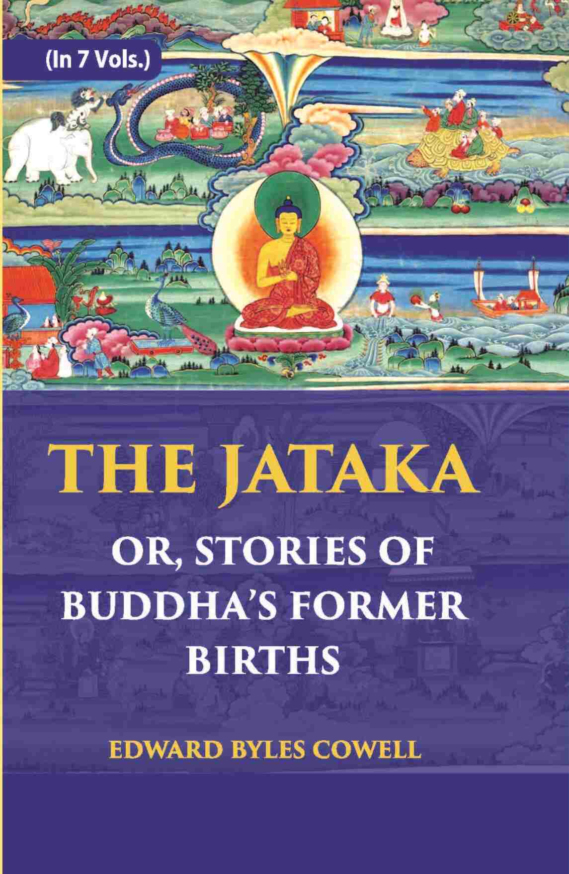 The Jataka Or Stories Of The Buddha’S Former Births Vol. 3rd - Gyan Books 