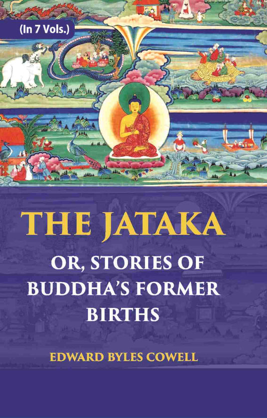 The Jataka Or Stories Of The Buddha’S Former Births Vol. 4th - Gyan Books 