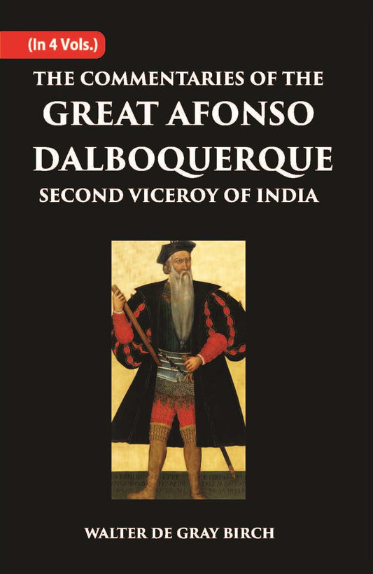 The Commentaries Of The Great Afonso Dalboquerque, Second Viceroy Of India Vol. 1st - Gyan Books  Grab2Buy Gyan Books Grab2Buy