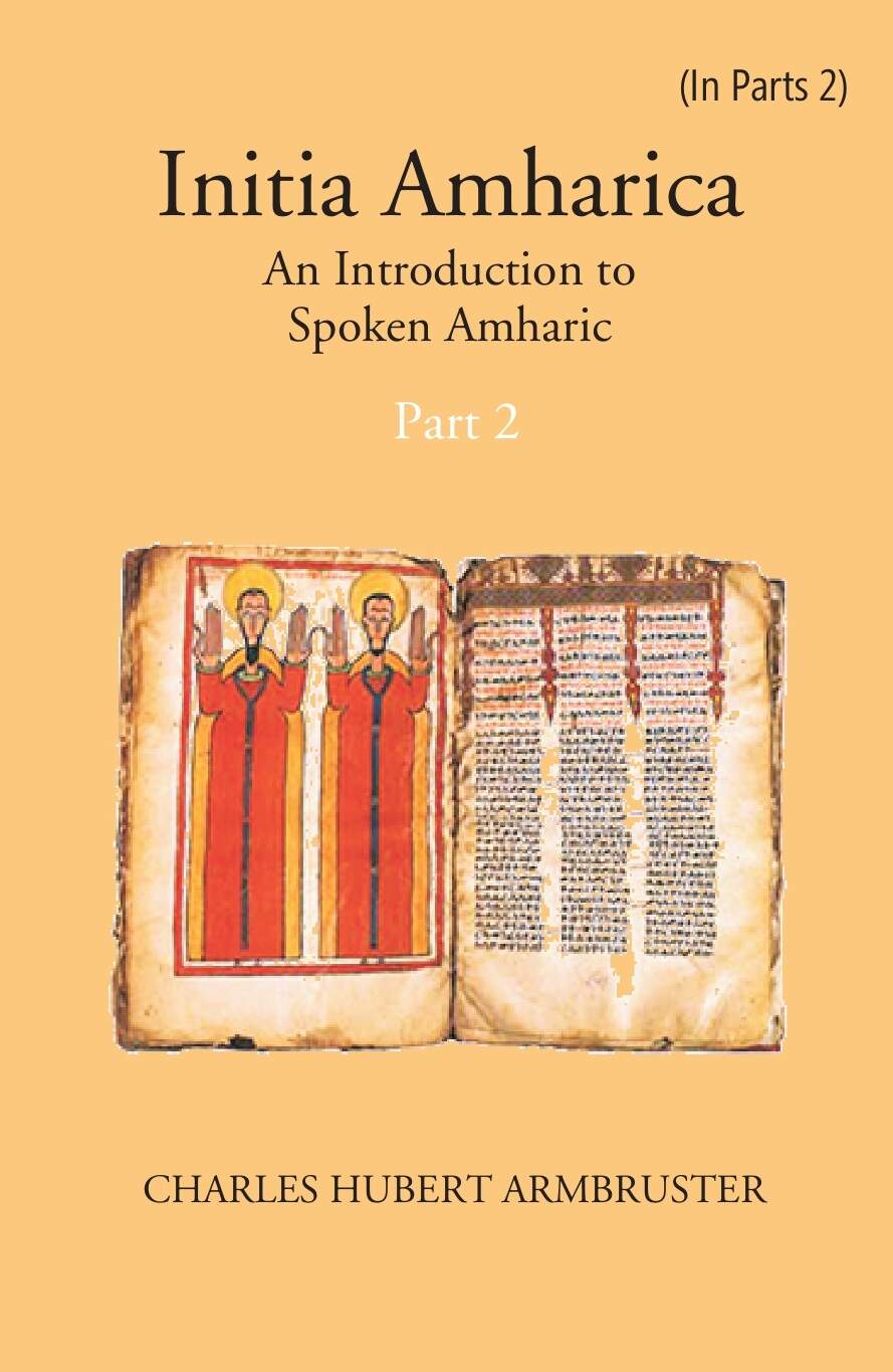 Initia Amharica: An Introduction To Spoken Amharic Part -2 - Gyan Books 