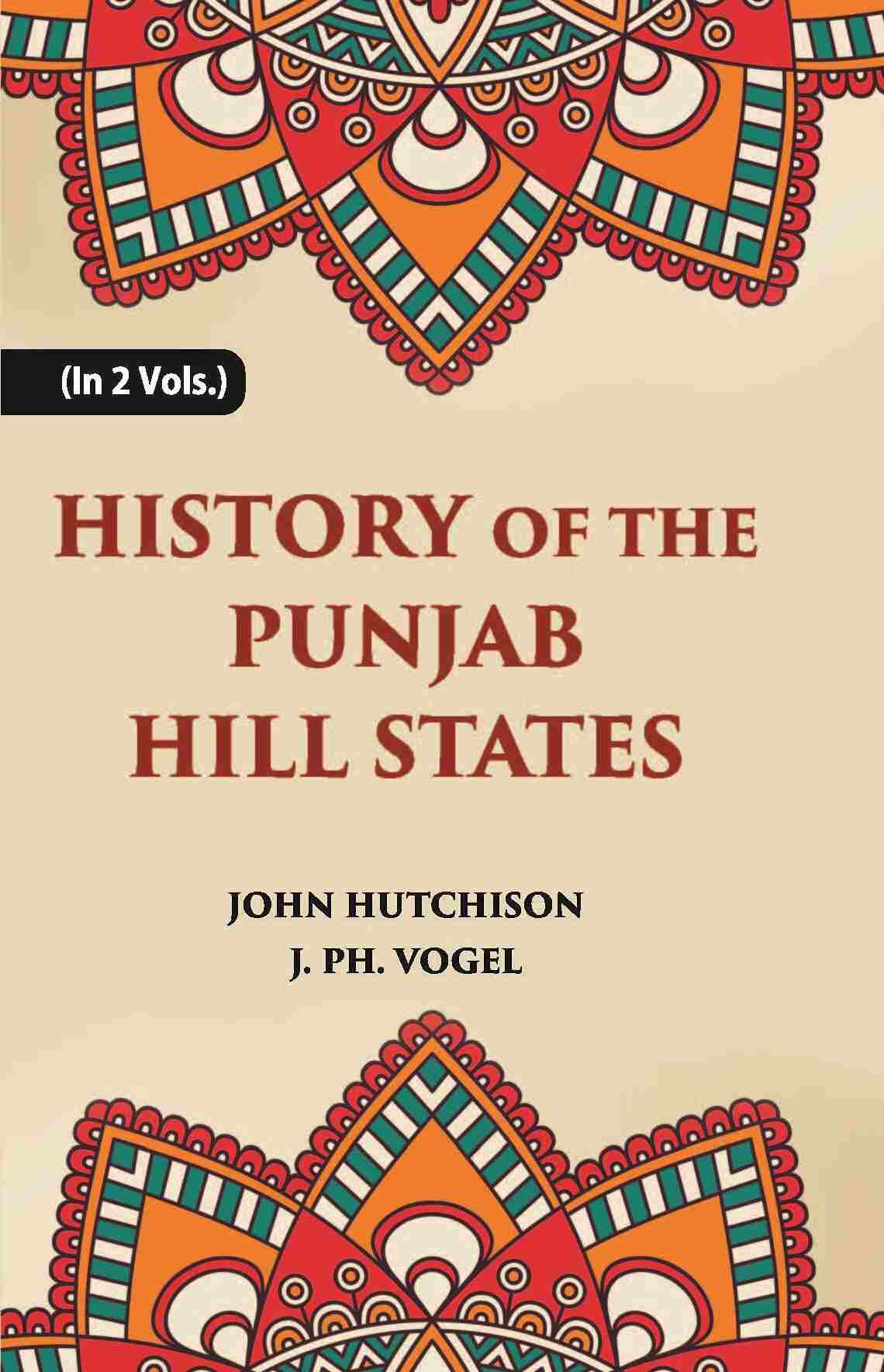 History of The Panjab Hill States Vol. 1st - Gyan Books 