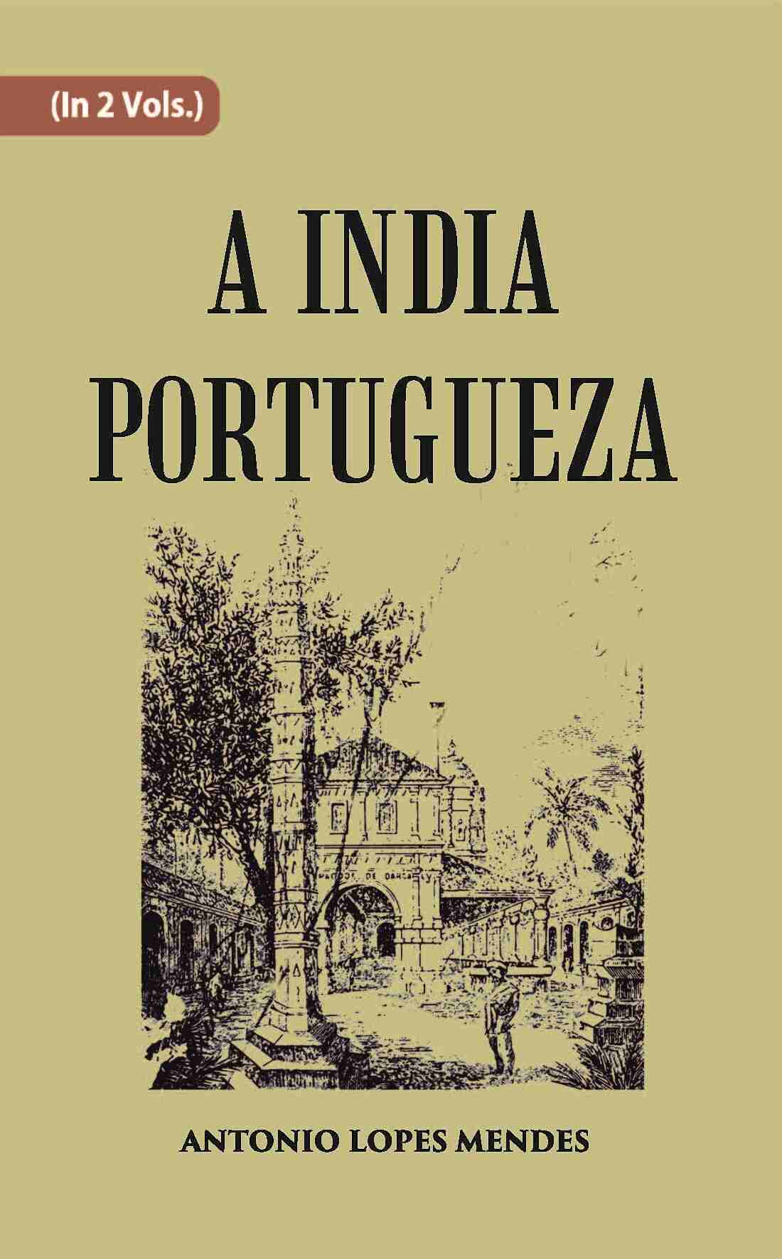 A India Portugueza Vol. 1st - Gyan Books 