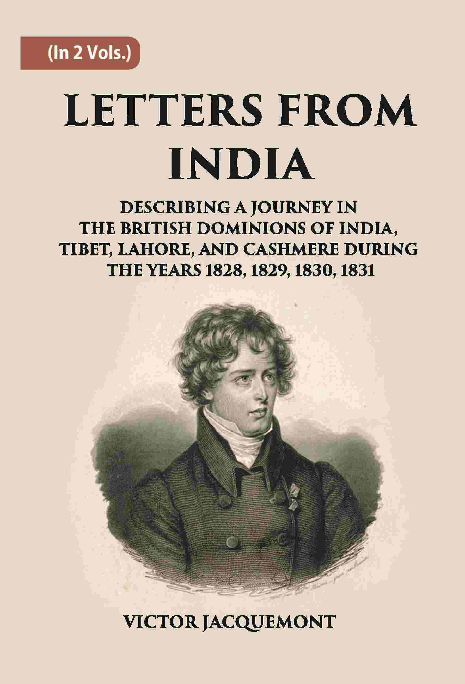 Letters From India: Describing A Journey In The British Dominions Of India Vol. 1st - Gyan Books 